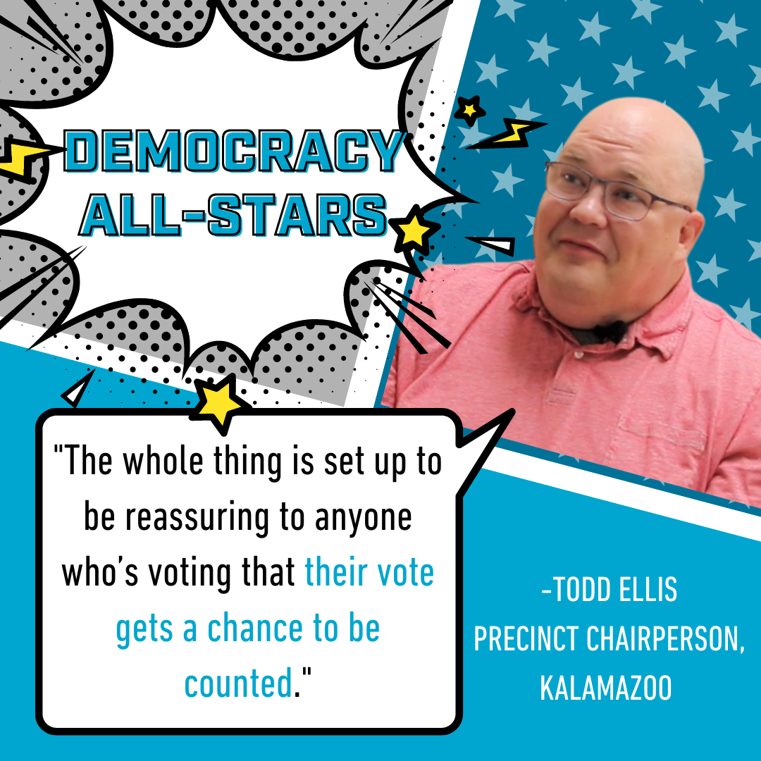 Democracy All Star sample graphic mula 2022. Si Kalamazoo Precinct Chairperson Todd Ellis ay sinipi bilang isang Democracy All-Star na sinasabi 