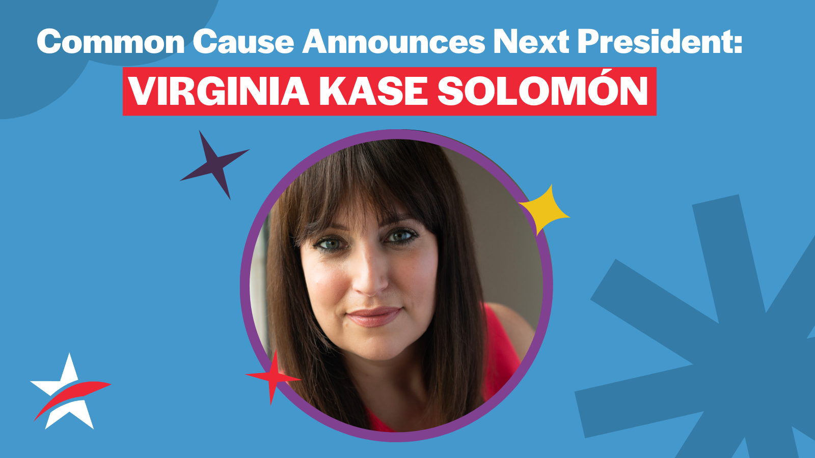 Virginia Kase Solomón Named Tenth President of Common Cause - Common Cause